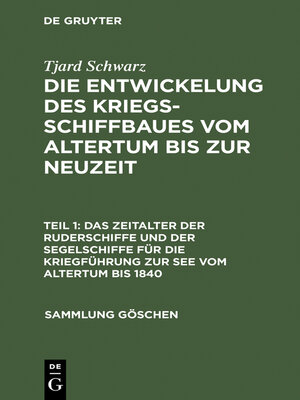 cover image of Das Zeitalter der Ruderschiffe und der Segelschiffe für die Kriegführung zur See vom Altertum bis 1840